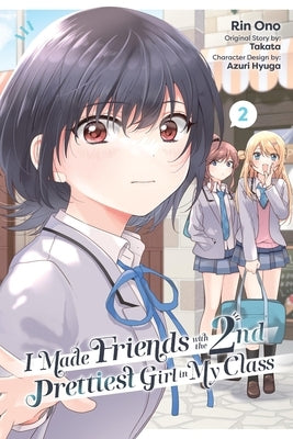 Paperback copy of "I Made Friends with the Second Prettiest Girl in My Class" Volume 2 by Yen Press, featuring the book cover.