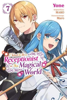 Paperback manga volume 7 of "I Want to Be a Receptionist in This Magical World" by Yen Press, featuring colorful cover art.