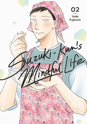 Paperback of Suzuki-Kun's Mindful Life, Vol. 2 manga by Yen Press featuring cover art of Suzuki-Kun in a contemplative pose.
